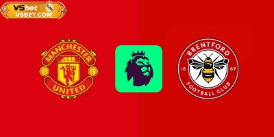 Soi kèo Brentford vs Manchester United, 18h30 ngày 27/09/2025: Tận dụng cơ hội